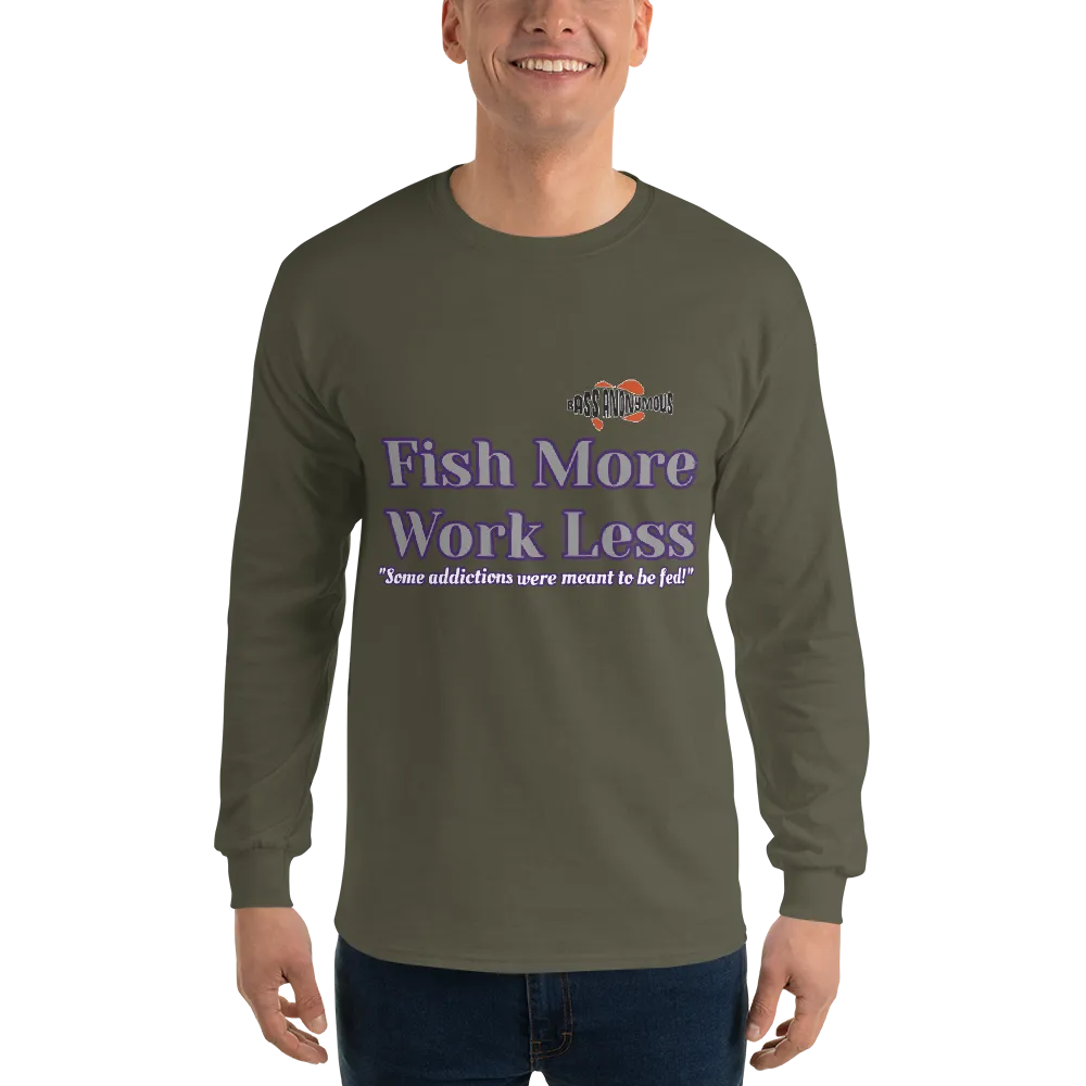 Bass Anonymous Fish More Work Less Long Sleeve Shirt