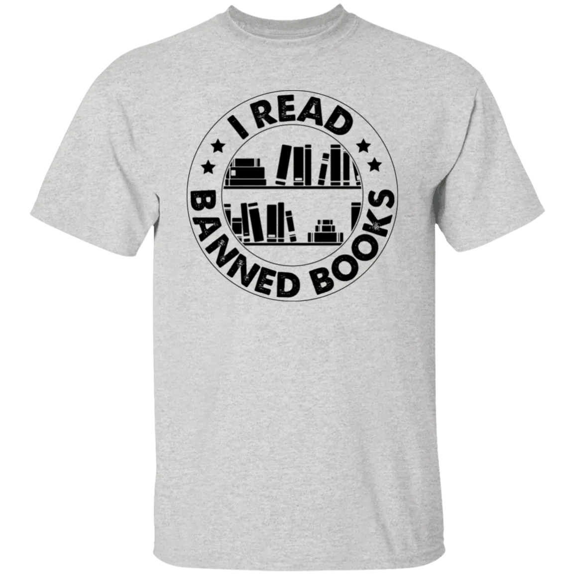 I read Banned Books T-Shirt