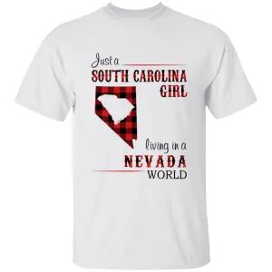 Just A South Carolina Girl Living In A Nevada World T-shirt