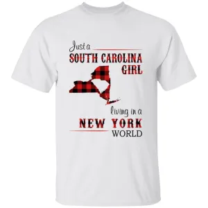 Just A South Carolina Girl Living In A New York World T-shirt