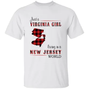 Just A Virginia Girl Living In A New Jersey World T-shirt