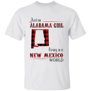 Just An Alabama Girl Living In A New Mexico World T-shirt