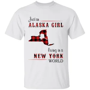 Just An Alaska Girl Living In A New York World T-shirt