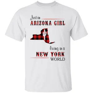 Just An Arizona Girl Living In A New York World T-shirt