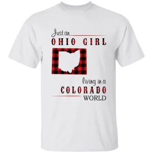 Just An Ohio Girl Living In A Colorado World T-shirt