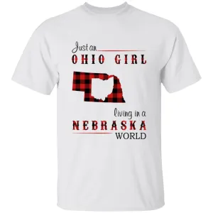Just An Ohio Girl Living In A Nebraska World T-shirt