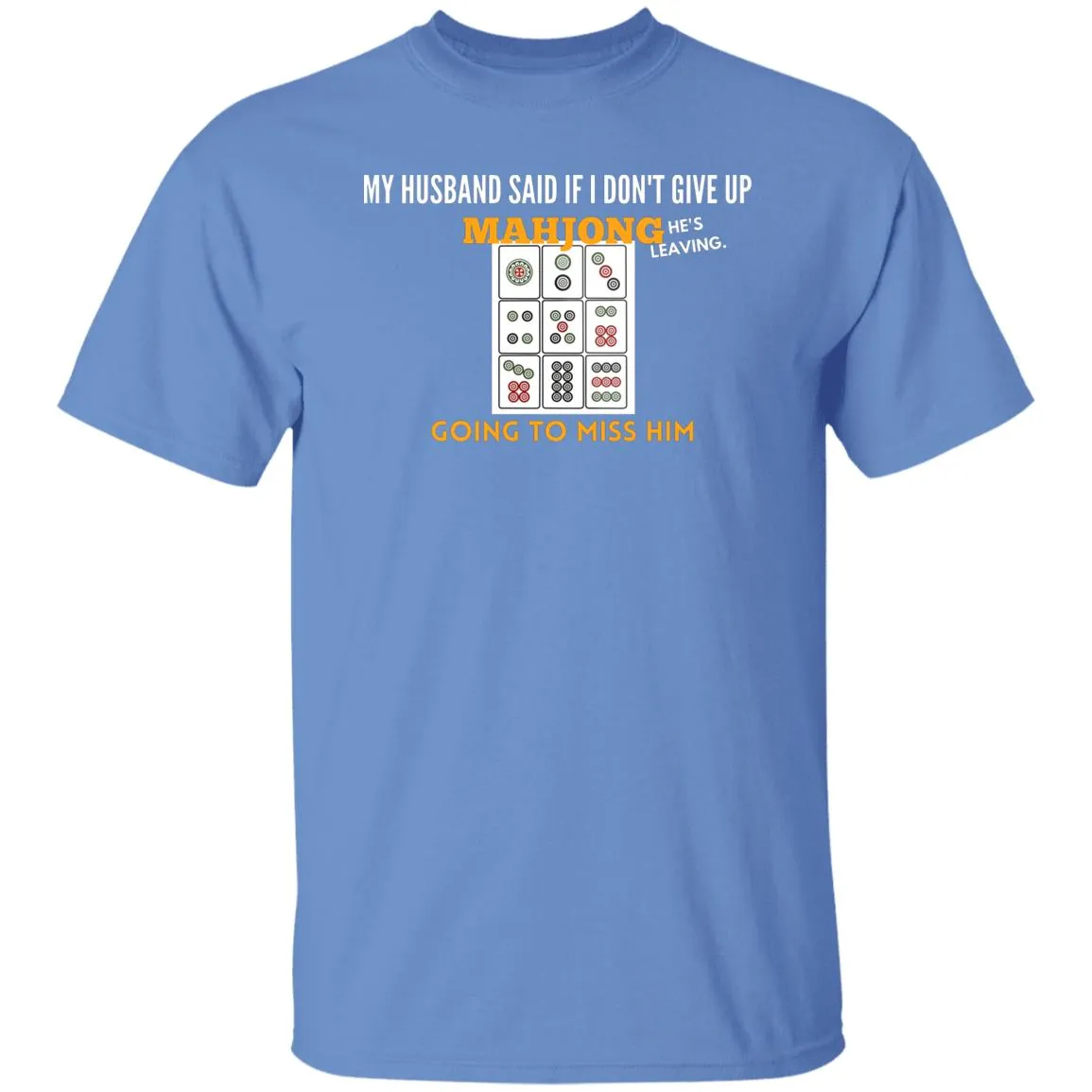 MahJong He's leaving T-Shirt