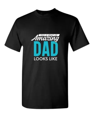 This is what an amazing dad looks like t-shirt, great gift for dad
