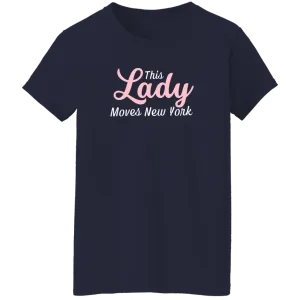 This Lady Moves New York T-shirt