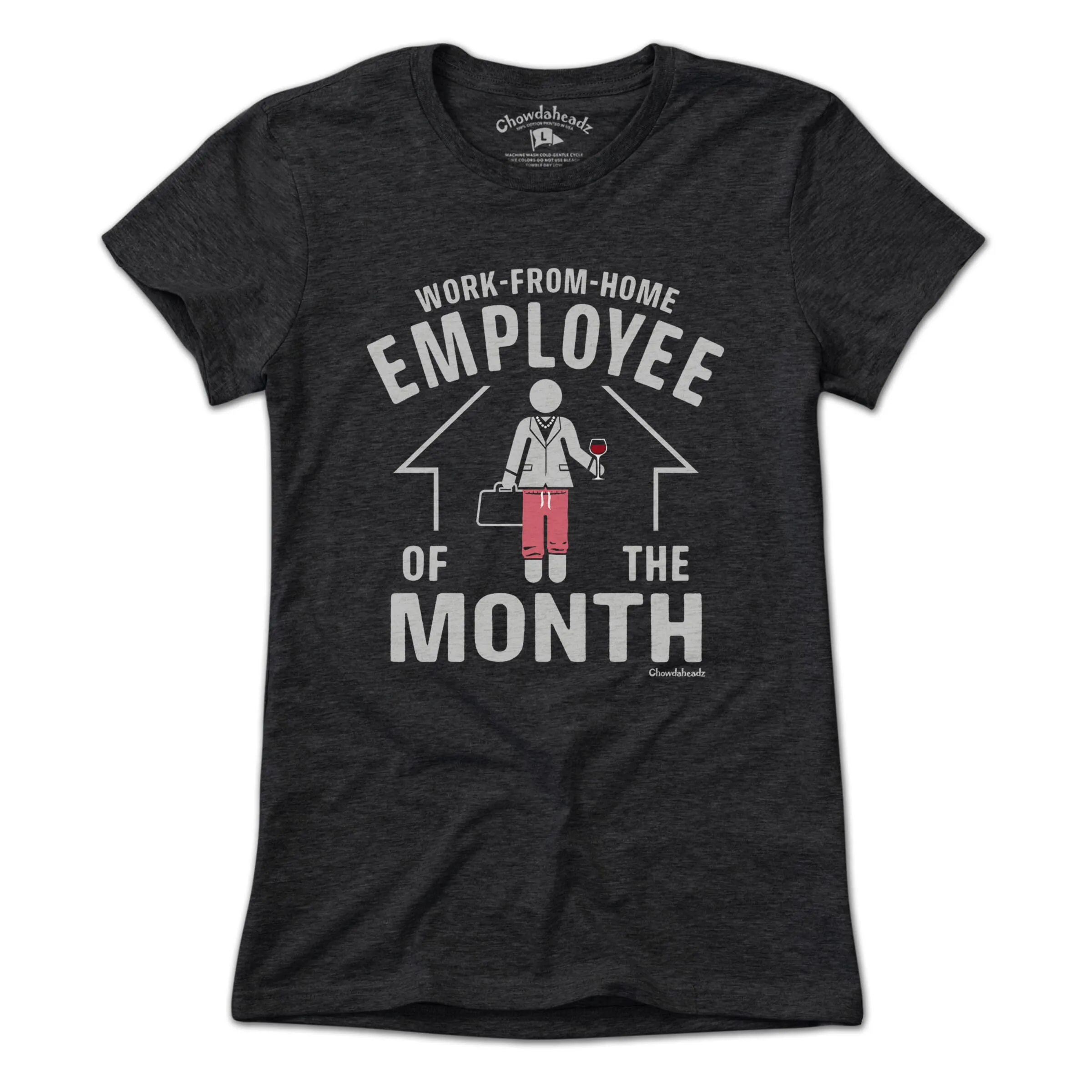 Work-From-Home Employee of the Month T-Shirt